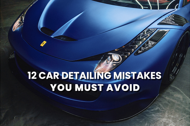 car-detailing-mistakes-you-must-avoid